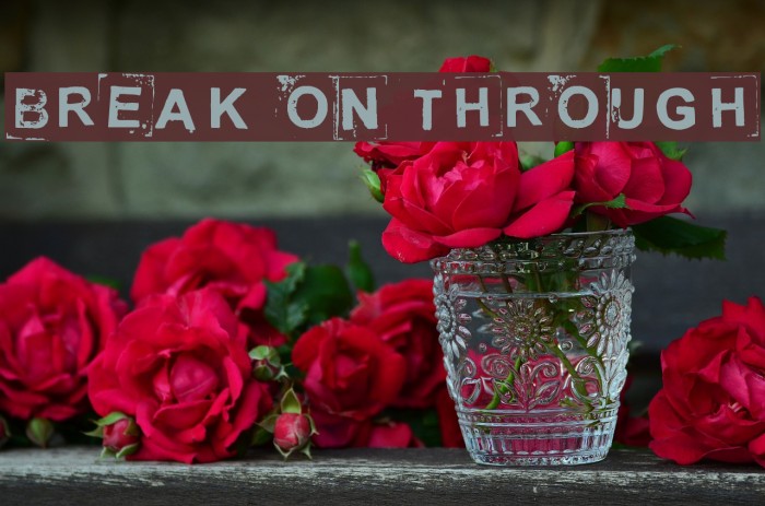 Break on through Font examples