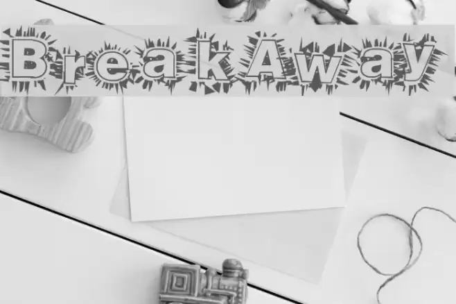 BreakAway Шрифта examples