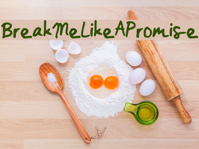 BreakMeLikeAPromise Font examples