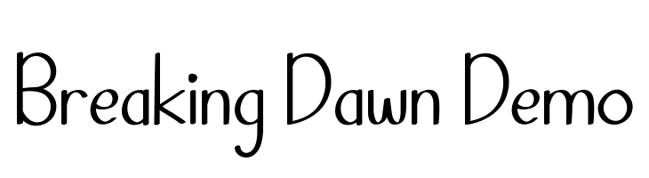 Breaking Dawn Demo  Frei Schriftart Herunterladen