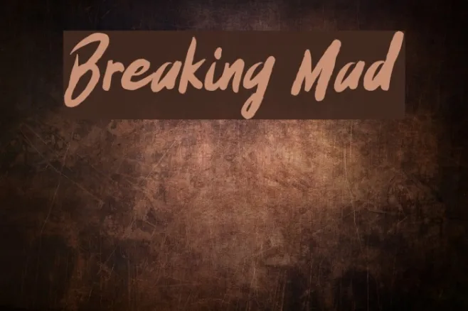 Breaking Mad Example 3