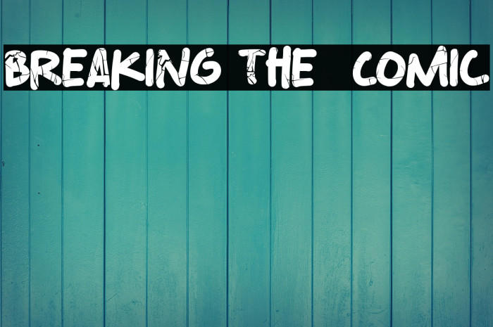 Breaking The  Comic Example 2