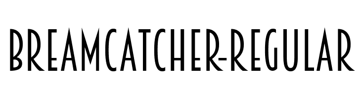 Breamcatcher-Regular  フリーフォントのダウンロード