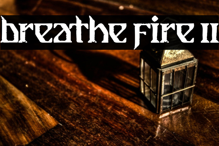 Breathe Fire II Font examples