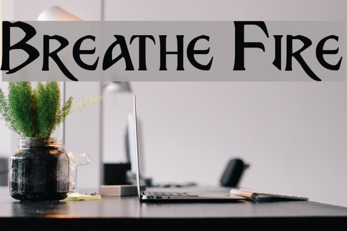Breathe Fire Font examples