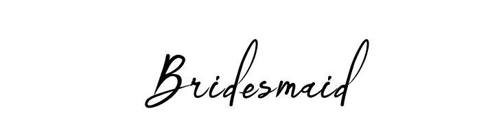 Bridesmaid  Frei Schriftart Herunterladen