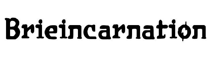 Brieincarnation  Descarca Fonturi Gratis