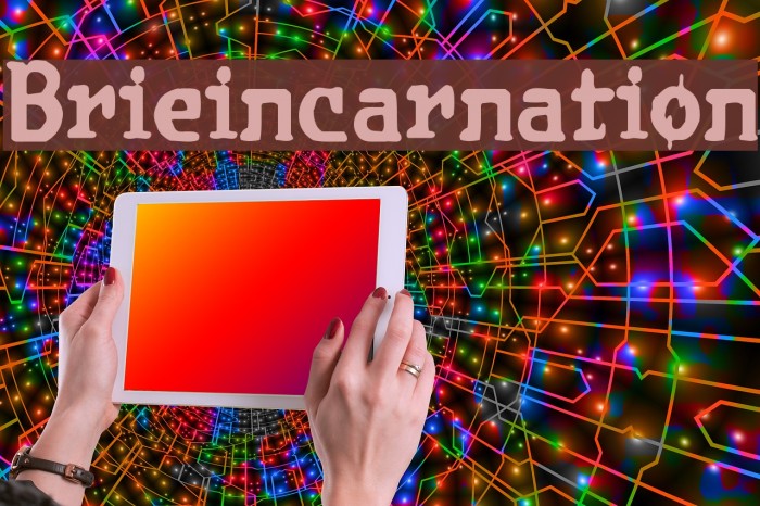 Brieincarnation لخطوط تنزيل examples