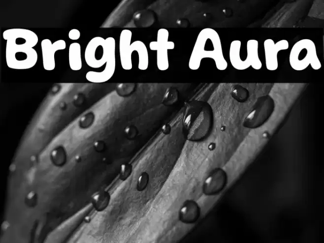 Bright Aura फ़ॉन्ट examples