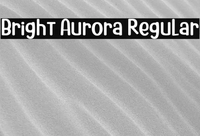 Bright Aurora Regular フォント examples