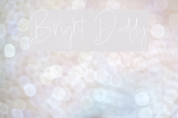 Bright Daddy Font examples
