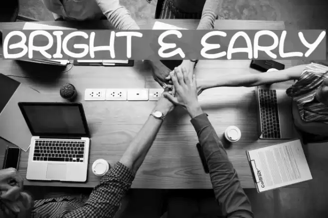 Bright & Early Font examples