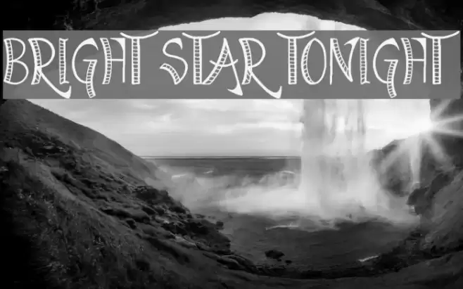 Bright Star Tonight Fonte examples