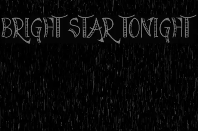 Bright Star Tonight Fonte examples