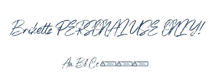 Briketts PERSONAL USE ONLY! Font Preview