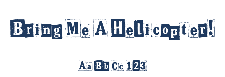 Bring Me A Helicopter! Font Preview