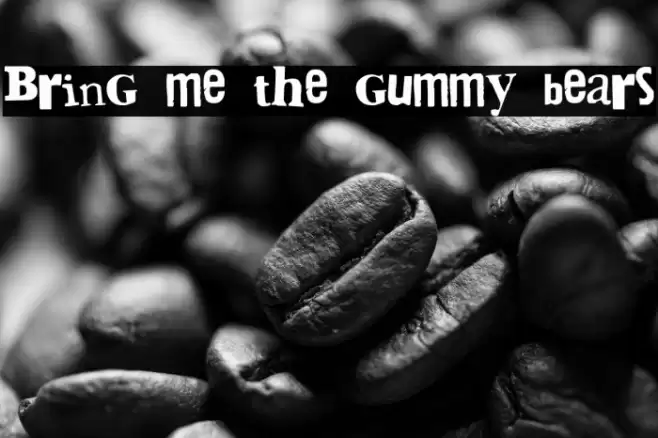 Bring me the gummy bears Font examples