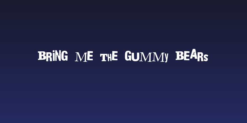 Bring me the gummy bears Social Header