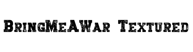 BringMeAWar_Textured  Скачать бесплатные шрифты