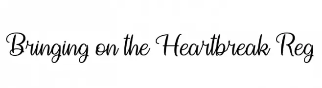Bringing on the Heartbreak Reg  免费字体下载