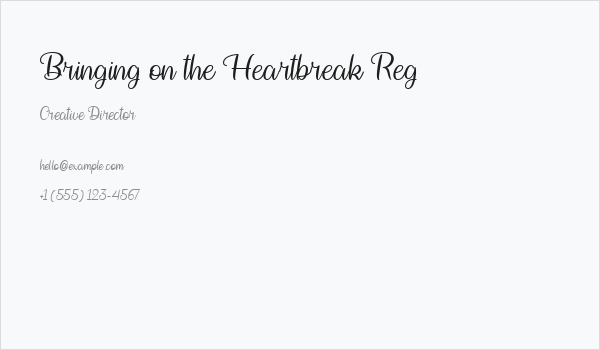 Bringing on the Heartbreak Reg Business Card