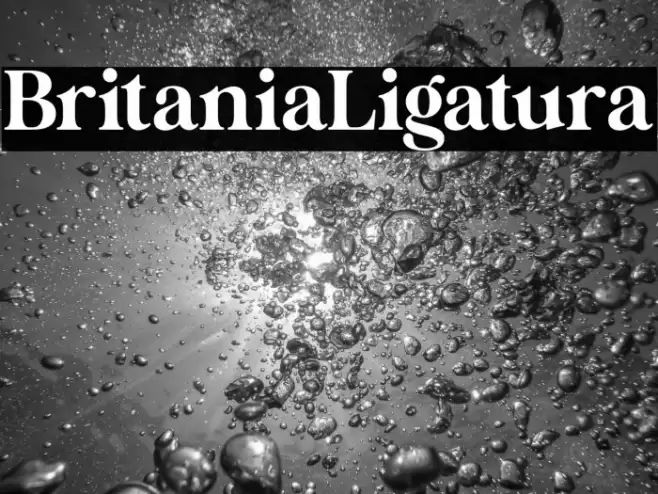 Britania_Ligatura Font examples