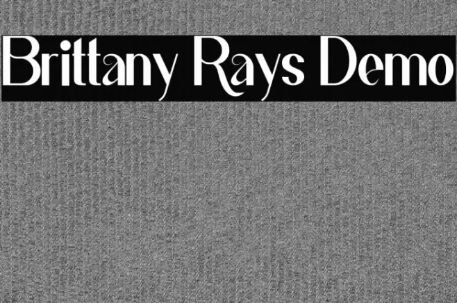 Brittany Rays Demo Font examples