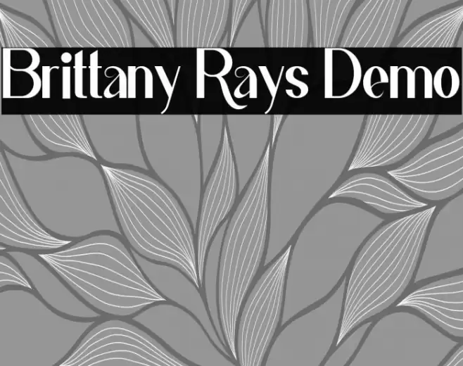 Brittany Rays Demo Font examples