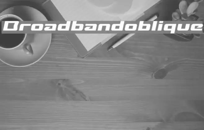Broadbandoblique Font examples
