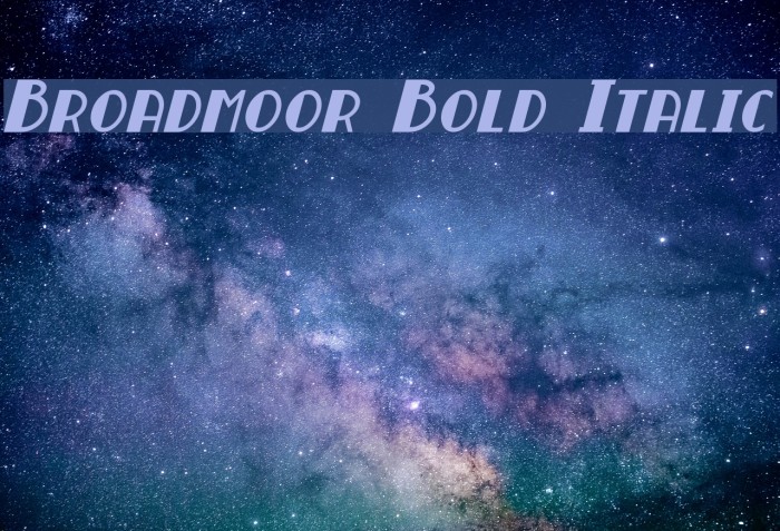 Broadmoor Bold Italic Font examples