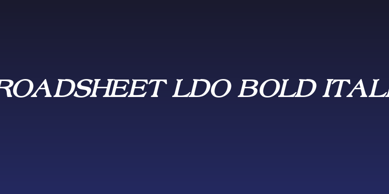 Broadsheet LDO Bold Italic Social Header