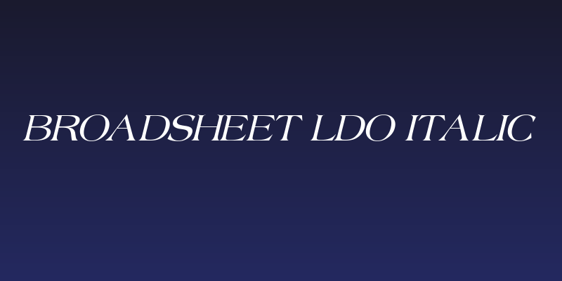 Broadsheet LDO Italic Social Header