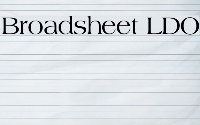Broadsheet LDO Font examples
