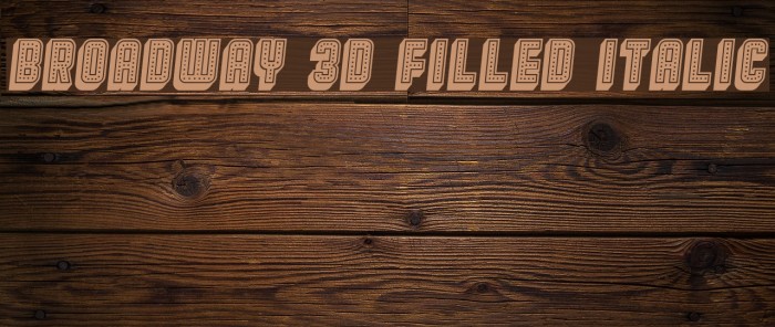 Broadway 3D Filled Italic Example 3