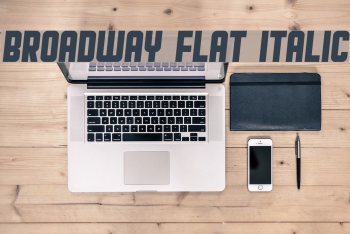 Broadway Flat Italic Font examples