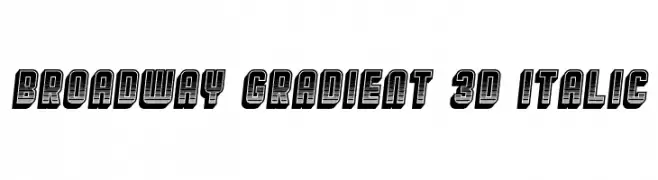 Broadway Gradient 3D Italic  لخطوط تنزيل