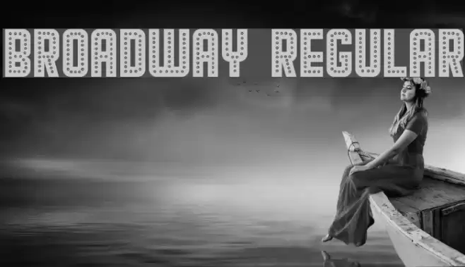 Broadway Regular Font examples