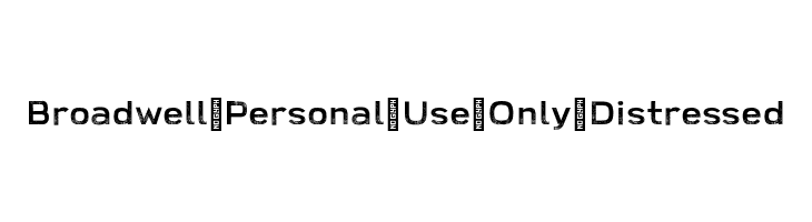 Broadwell-Personal-Use-Only-Distressed  baixar fontes gratis