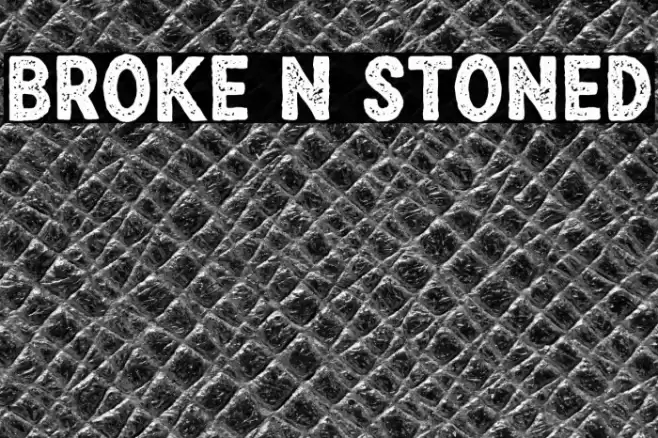 Broke N Stoned Font examples