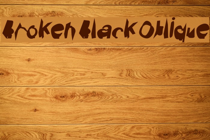 Broken Black Oblique Font examples