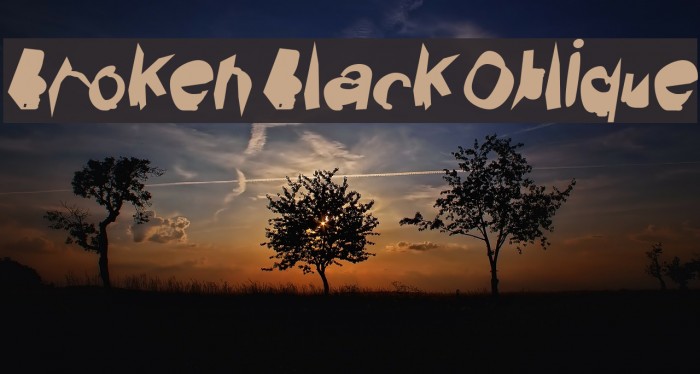 Broken Black Oblique Font examples