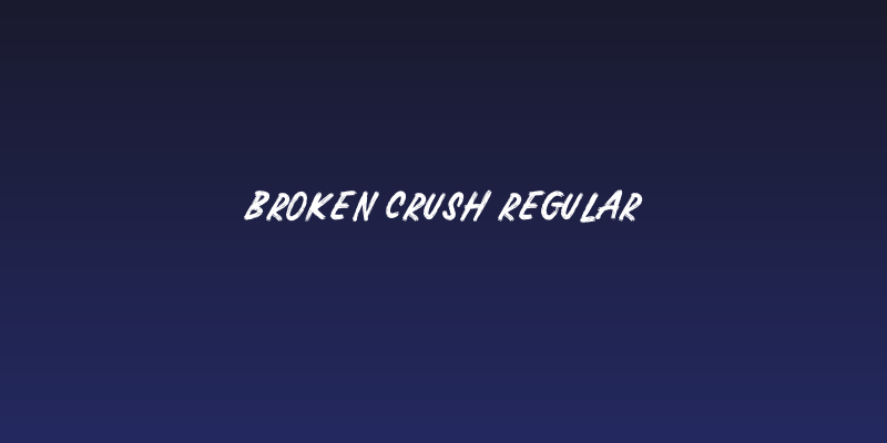 Broken Crush Regular Social Header