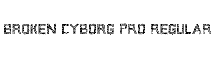 Broken Cyborg Pro Regular  नि: शुल्क फ़ॉन्ट्स डाउनलोड