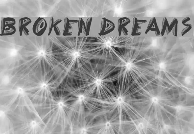 Broken Dreams Font examples