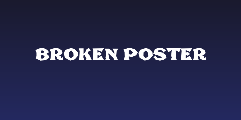 Broken Poster Social Header