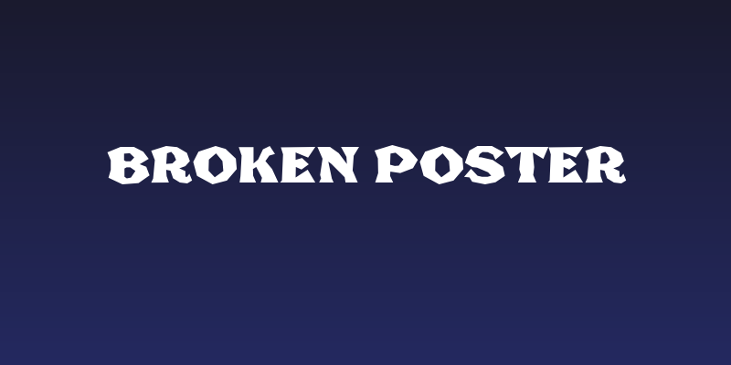 Broken Poster Social Header