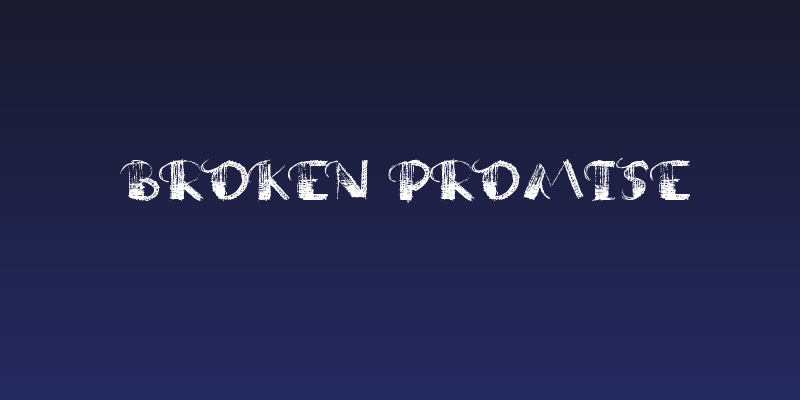 Broken Promise Social Header