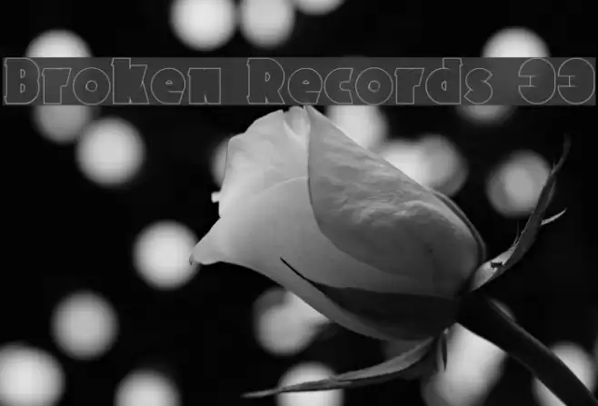 Broken Records 33 फ़ॉन्ट examples