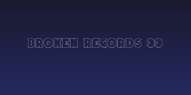 Broken Records 33 Social Header