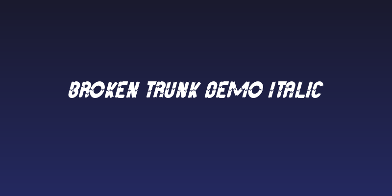 Broken Trunk Demo Italic Social Header